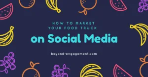 Read more about the article How to Market Your Food Truck on Social Media