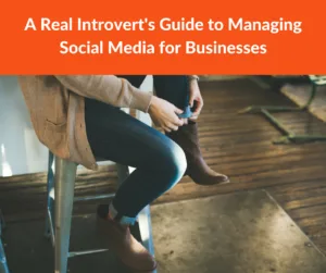 Read more about the article A Real Introvert’s Guide to Managing Social Media for Businesses