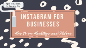 Instagram for Businesses: How to on Hashtags and Videos