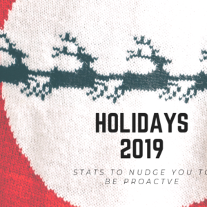 Upcoming Holiday Nudge for 2019. You know you need the reminder!