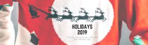 Read more about the article Upcoming Holiday Nudge for 2019. You know you need the reminder!