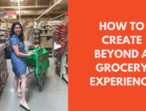 How to create beyond a grocery experience