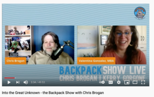 Featured in Into the Great Unknown - the Backpack Show with Chris Brogan