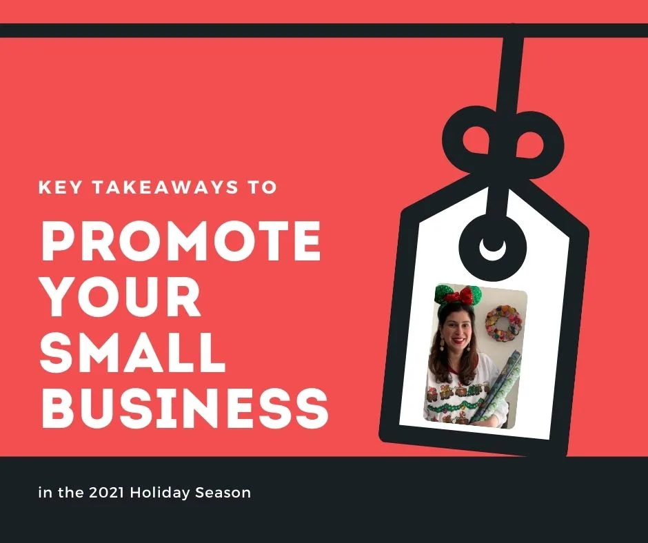 You are currently viewing Key takeaways to promote YOUR Small Business in the 2021 Holiday Season