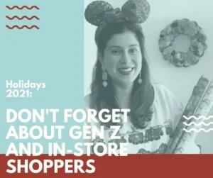 Read more about the article Holidays 2021: Don’t forget about Gen Z and In-Store Shoppers