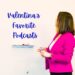 Valentina's Favorite Podcasts