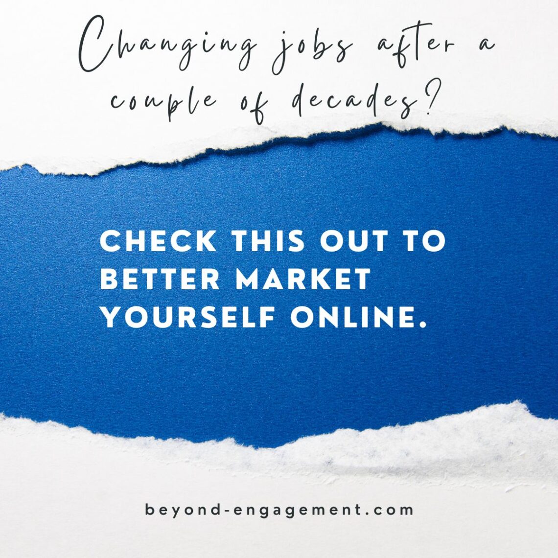 Changing jobs after a couple of decades? Check this out to better market yourself online.