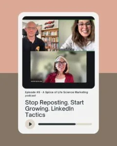 Read more about the article Featured in A Splice of Life Science Marketing podcast to discuss: Stop Reposting. Start Growing. LinkedIn Tactics