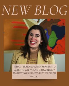 Read more about the article What I Learned After Moving to Allentown PA and Growing My Marketing Business in the Lehigh Valley