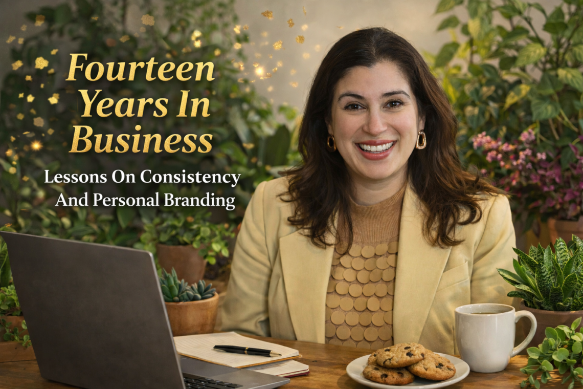 What fourteen years in business taught me about showing up staying consistent building a personal brand and growing through change.