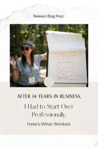 After 14 Years in Business, I Had to Start Over Professionally. Here’s What Worked.